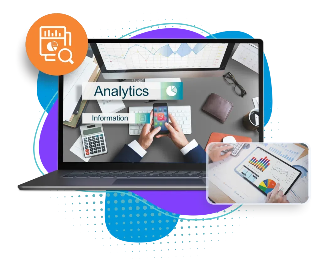 Advanced Reporting and Analytics