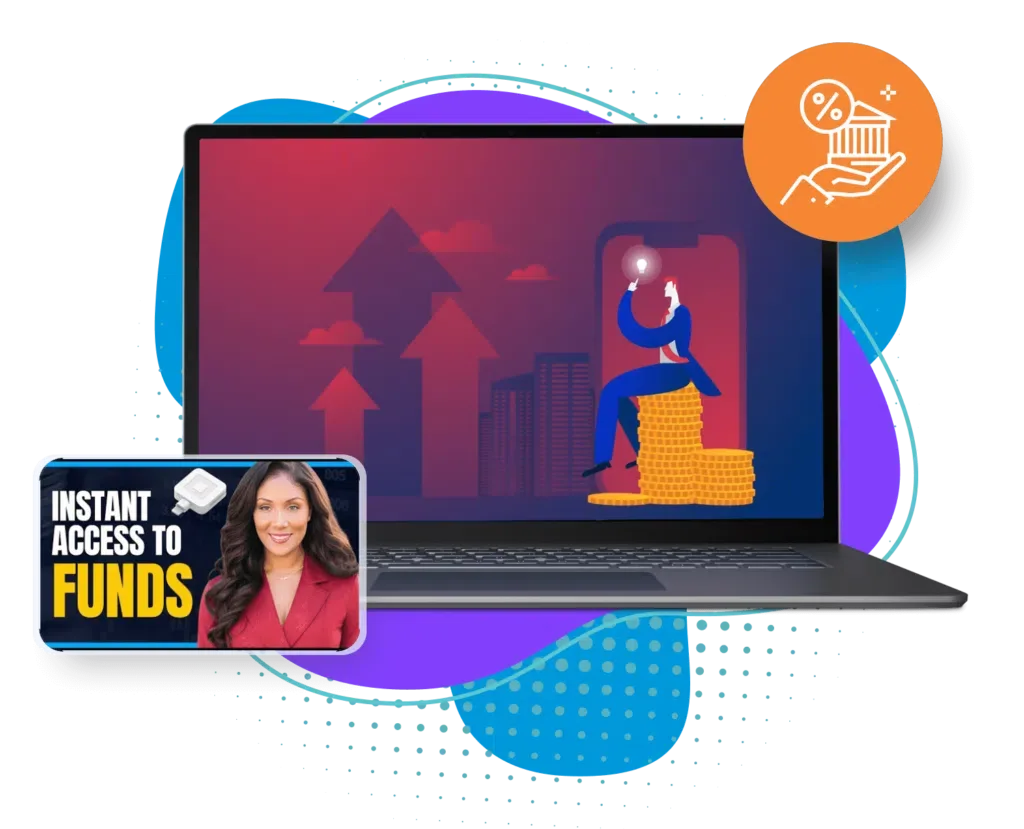 Instant Access to Funds